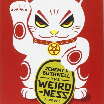 Reviewed and Reconsidered: Jeremy Bushnell’s The Weirdness (Melville House)